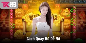 cach quay hu de no